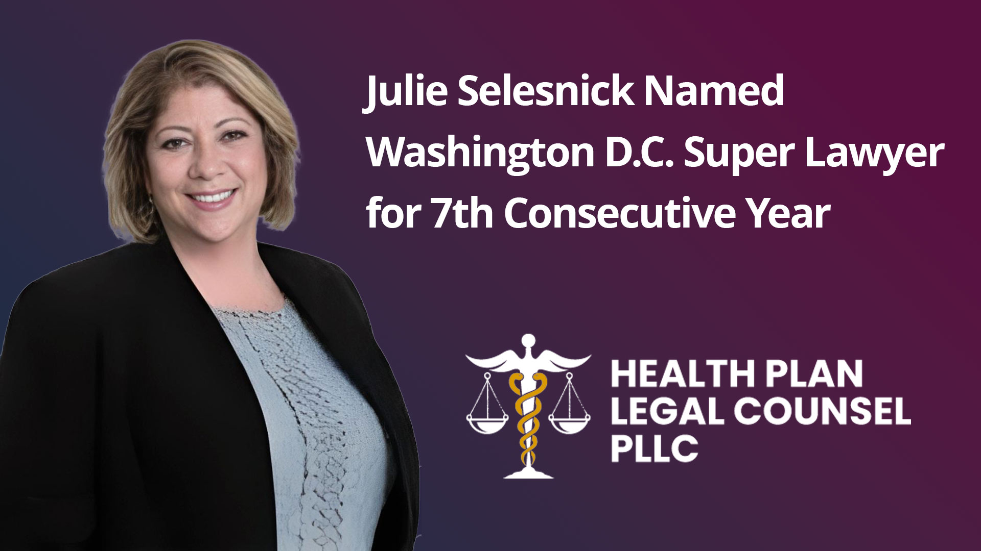 Julie Selesnick Named Washington D.C. Super Lawyer for 7th Consecutive Year